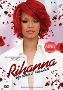 Rihanna - Up Close & Personal